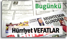 Vefat ilanı;  hürriyet vefat edenler, hürriyet vefat haberleri, hürriyet ilan servisi, vefat ilan, vefat ilanı, hürriyet ilan